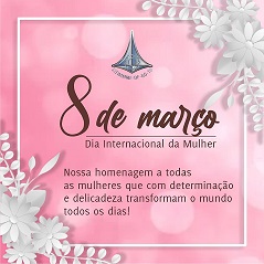 Feliz dia das Mulheres!